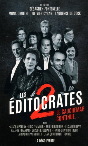 Les éditocrates. Tome 2, Le cauchemar continue