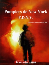 Sébastien Frémont et Carlo Zaglia - Pompiers de New York - FDNY.