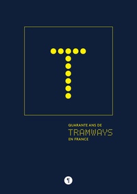 Quarante ans de tramways en France.pdf