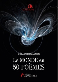 Téléchargez l'ebook gratuit pour mobile Le monde en 50 poèmes 9782310046275 PDB CHM FB2 par Sébastien Gautier (Litterature Francaise)