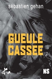 Sébastien Gehan - Gueule cassée.