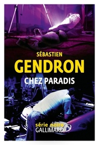 Sébastien Gendron - Chez Paradis.