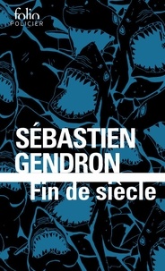 Sébastien Gendron - Fin de siècle.