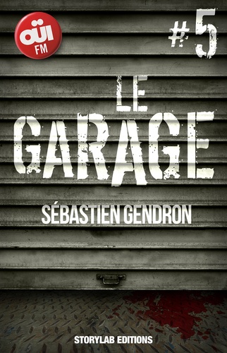 Sébastien Gendron - Le garage, épisode 5 : Parer au plus pressé.