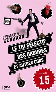 Sébastien Gendron - PDT VIRTUELPOC  : Le tri sélectif des ordures et autres cons - épisode 15.