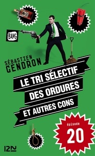 Sébastien Gendron - PDT VIRTUELPOC  : Le tri sélectif des ordures et autres cons - épisode 20.