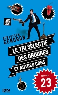 Sébastien Gendron - PDT VIRTUELPOC  : Le tri sélectif des ordures et autres cons - épisode 23.