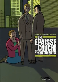 Une épaisse couche de sentiments