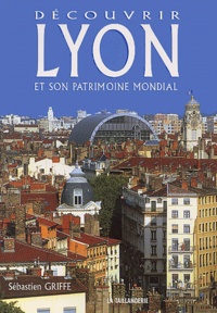 Découvrir Lyon et son patrimoine mondial.pdf