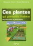 Sébastien Illovic et Vincent Bonnarme - Ces plantes qui guérissent l'habitat - Phytoépuration et génie végétal.