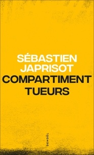 Sébastien Japrisot - Compartiment tueurs.