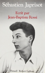 Sébastien Japrisot - Ecrit Par Jean Bapt Rossi.