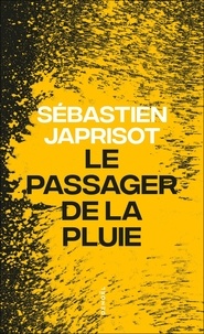 Sébastien Japrisot - Le passager de la pluie.