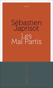 Sébastien Japrisot - Les mal partis.