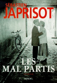 Sébastien Japrisot - Les mal partis.