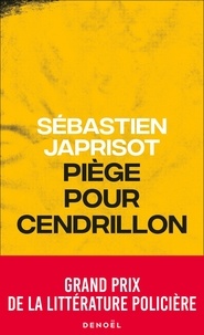 Sébastien Japrisot - Piège pour Cendrillon.
