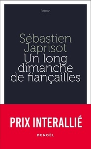 Sébastien Japrisot - Un long dimanche de fiancailles.