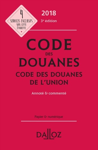 Sébastien Jeannard et Eric Chevrier - Code des douanes - Code des douanes de l'Union annoté & commenté.