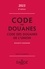 Code des douanes. Code des douanes de l'union annoté & commenté  Edition 2023
