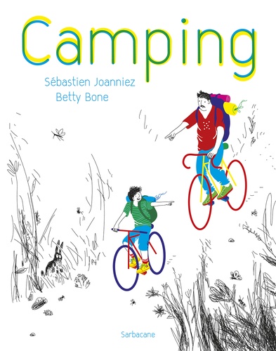 Sébastien Joanniez et Betty Bone - Camping.