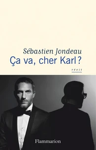 Ca va, cher Karl ?
