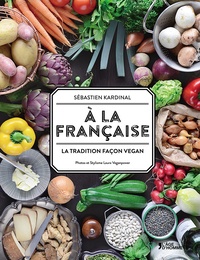 A la française - La tradition façon vegan.pdf