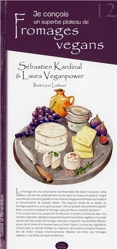 Sébastien Kardinal et Laura Veganpower - Je conçois un superbe plateau de fromages vegans.