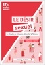 Sébastien Landry - Le désir sexuel - Le stimuler, le retouver, alimenter la flamme !.