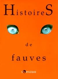 Histoires de fauves