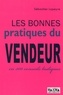 Sébastien Lapeyre et Sébastien Lapeyre - Les bonnes pratiques du vendeur - En 300 conseils ludiques.