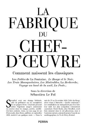 Sébastien Le Fol - La Fabrique du chef d'oeuvre - Comment naissent les classiques.