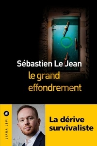 Sébastien Le Jean - Le grand effondrement.