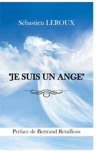 Sébastien Leroux - "Je suis un ange".