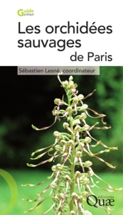 Sébastien Lesné - Les orchidées sauvages de Paris.