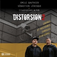 Sébastien Lévesque et Emile Gauthier - Distorsion  : Distorsion 2..