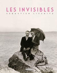 Sébastien Lifshitz - Les invisibles.