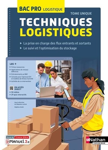 Sébastien Loichot et Delphine André - Techniques logistiques Bac Pro logistique - Tome unique.