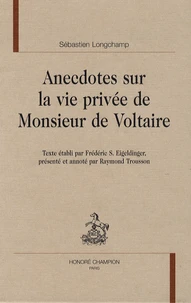 Anecdotes sur la vie privée de Monsieur de Voltaire