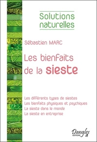 Sébastien Marc - Les bienfaits de la sieste.