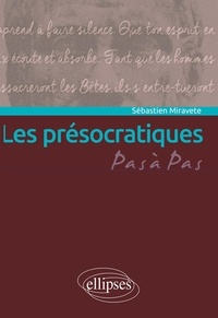 Télécharger des livres audio sur un ipod Les présocratiques  in French par Sébastien Miravète 9782340079885