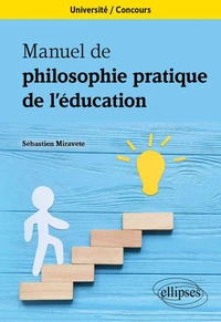 Manuel de philosophie pratique de l'éducation