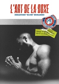 Sebastien Mohamed - L'Art de la boxe.