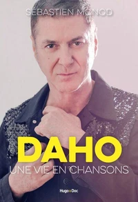 Etienne Daho, une vie en chansons - Numérique