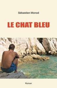 Sébastien Monod - Le Chat bleu.