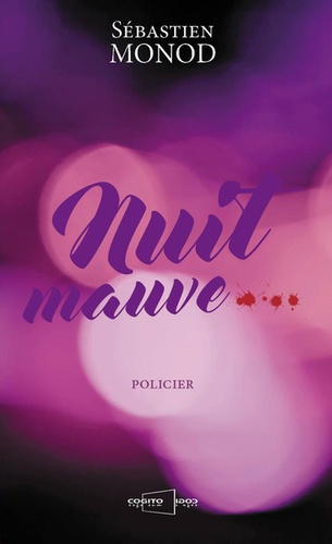 Sébastien Monod - Nuit mauve.