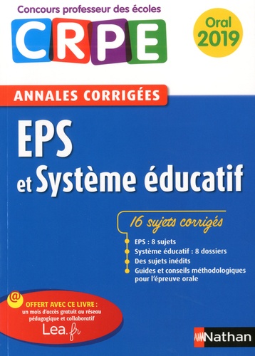 EPS et système éducatif. Annales corrigées oral CRPE  Edition 2019