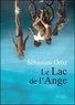 Sébastien Ortiz - Le Lac de l'Ange.