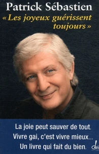 Les joyeux guérissent toujours