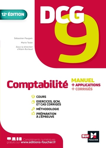 Sébastien Paugam et Marie Teste - DCG 9 - Comptabilité - Manuel et applications 12e édition.