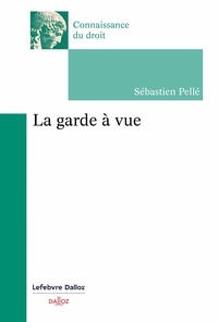 Sébastien Pellé - La garde à vue.